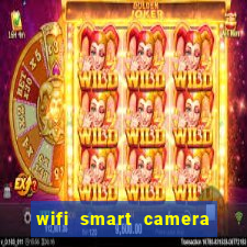 wifi smart camera easy to achieve real time remote viewing